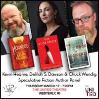 Savoy Bookshop & Café presents a Speculative Fiction Author Panel with Kevin Hearne, Delilah S. Dawson & Chuck Wendig at The United