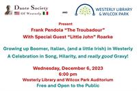 Dante Society Lecture, Frank Pendola "The Troubadour" and "Little John" Roarke