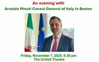 Dante Society of Westerly and United Theatre, An evening with Arnaldo Minuti Consul General of Italy in Boston