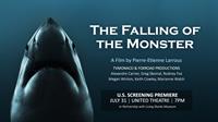 Falling of the Monster - Documentary Premiere