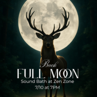 Connect & Grow Under the Buck Full Moon - Zen Zone Event