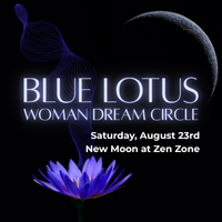 BLUE LOTUS WOMANS DREAM CIRCLE - New Moon Dreamscape: Intentions & Lucid Awakening at Zen Zone & Salt Cave