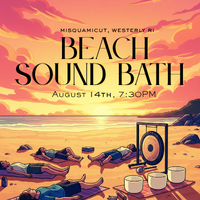 Sunset Sound Bath at Misquamicut Beach!