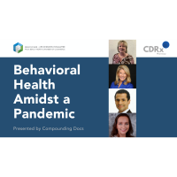 Behavioral Health Amidst a Pandemic, Presented by Compounding Docs - VIRTUAL