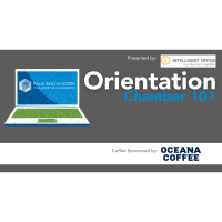 Orientation - Chamber 101 (Virtual Lunch + Learn), Presented by Intelligent Office