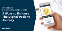 Live Webinar: 3 Important Ways to Enhance the Digital Patient Journey