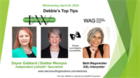 Wednesday, April 24, 2024, at noon Eastern Debbie’s Top LinkedInTips