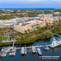 Wyndham Grand Jupiter At Harbourside Place Recognized as a Top Hotel in Best of Florida Awards 2025