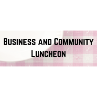 Business & Community Luncheon