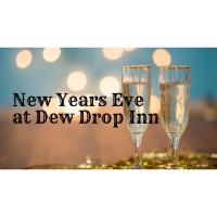 New Years Eve at Dew Drop Inn