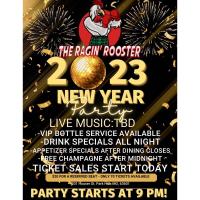 Ragin' Rooster NEW YEAR'S EVE PARTY!!