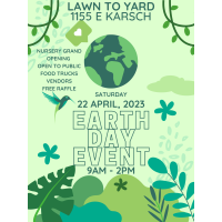 Lawn to Yard Grand Opening Earth Day Event