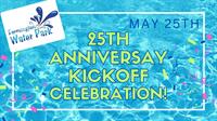 Farmington Waterpark 25th Anniversary Kickoff Celebration