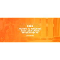MOTION TO ADJOURN: 2026 LEGISLATIVE SESSION RECAP 3/25/2026