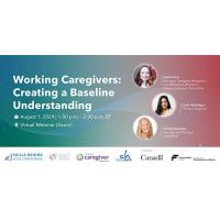 Working Caregivers; a baseline understanding