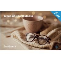 A Cup of Heartfulness