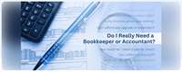 Do I really need a Bookkeeper or Accountant? - by South Lake Futures