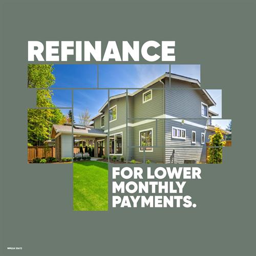 Refinance for lower monthly payments