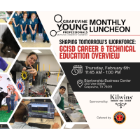 Grapevine Young Professionals Monthly Luncheon- tailored for young professionals ages 21-39