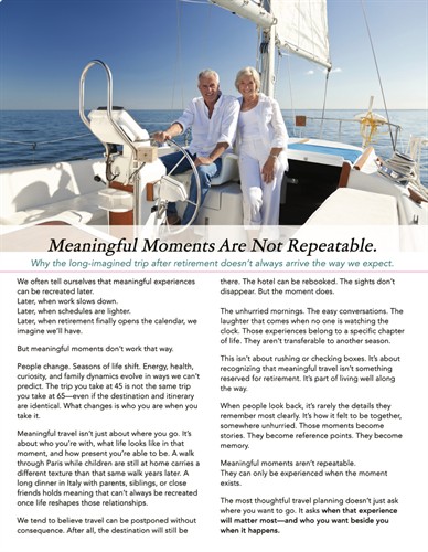 Meaningful Moments Are Not Repeatable. Why the long-imagined trip after retirement doesn't always arrive the way we expect.