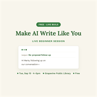 Make AI Write Like You: Emails, Proposals, and Follow-ups - Free Live Session