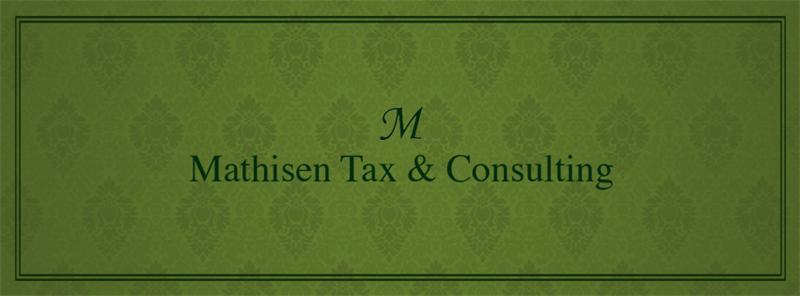 Mathisen Tax and Consulting, dba Susan Mathisen, CPA Mathisen Tax and Consulting, dba Susan Mathisen, CPA