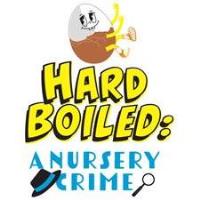 Hard Boiled: A Nursery Crime