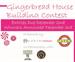 Gingerbread House Building Contest