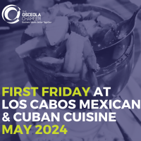 First Friday with the Chamber at Los Cabos Mexican & Cuban Cuisine