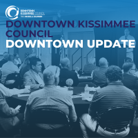 Downtown Update 2025 with the Downtown Kissimmee Council