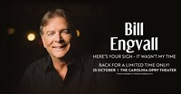 An Evening with Bill Engvall – “Here’s Your Sign, It Wasn’t My Time”