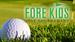 Promises2Kids FORE Kids Golf Tournament