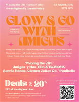 Glow & Go with Amigas x Waxing the City