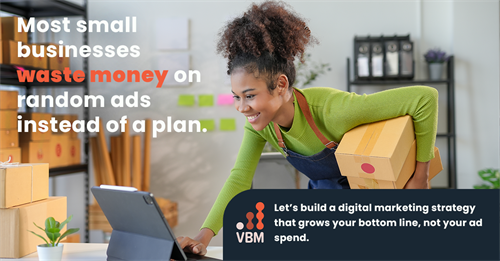 Most small businesses waste money on random ads instead of a plan.