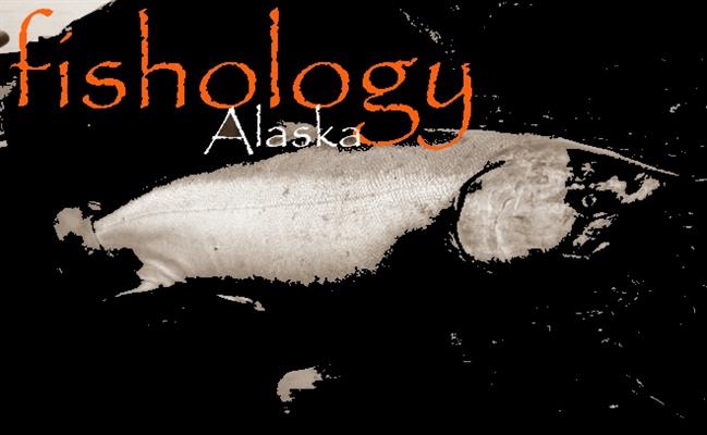 Fishology Alaska Fishology Alaska