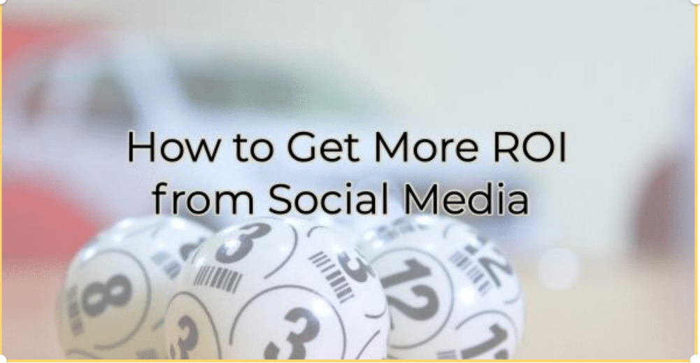 How to Get More ROI from Social Media