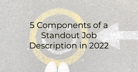 Image for 5 Components of a Standout Job Description in 2022