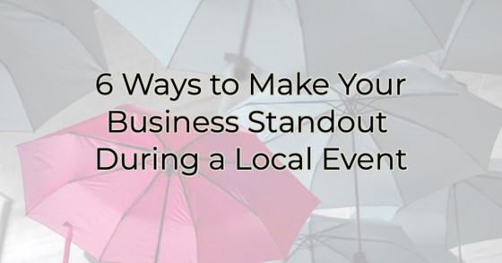 Image for 6 Ways to Make Your LIvingston Parish Business Standout During a Local Event