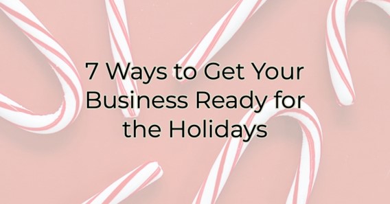Image for 7 Ways to Get Your Business Ready for the Holidays