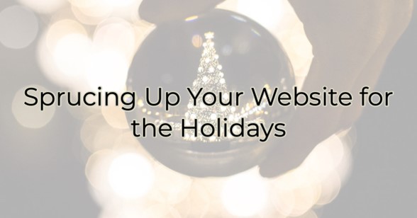 Image for Sprucing Up Your Website for the Holidays