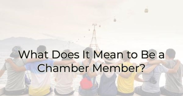 Image for What Does it Mean to Be a Chamber Member?
