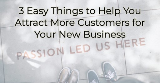 Image for 3 Easy Things to Help You Attract More Customers for Your New LP Business
