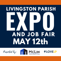 LIVINGSTON PARISH EXPO: FREE EVENT | JOB FAIR | RESTAURANT SHOWCASE