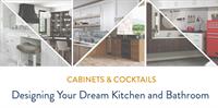 Cabinets and Cocktails: Designing Your Dream Kitchen and Bathroom