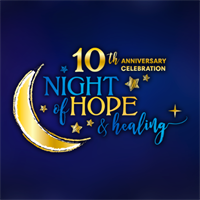 Night of Hope & Healing *10th Anniversary Celebration*