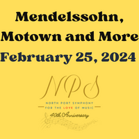 North Port Symphony - Mendelssohn, Motown, and More!