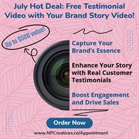 North Port Creatives (NPC) Announces July Hot Deal: Free Testimonial Video with Brand Story Video