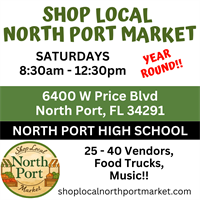 Shop Local North Port Market - EVERY Saturday / YEAR-ROUND!!