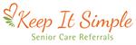 Keep It Simple Senior Care Referrals Keep It Simple Senior Care Referrals