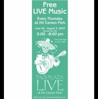 Taos Plaza Live: Thursday Night Live: Free Live Music at Kit Carson Park! 